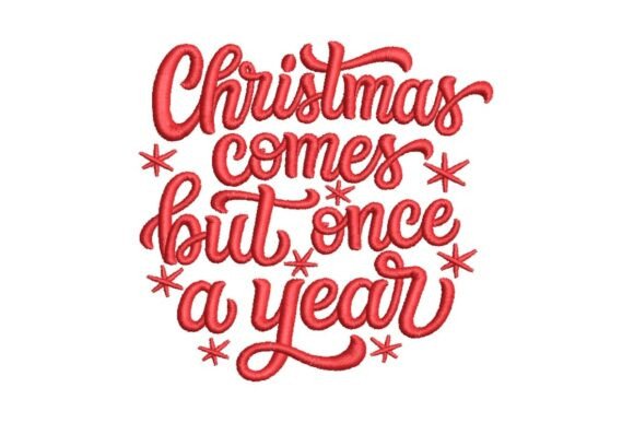 Christmas Comes but Once a Year Redwork Embroidery