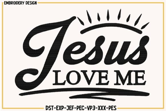 Jesus Love Me Christian Embroidery